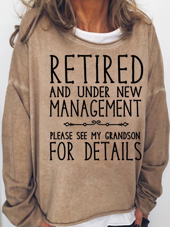 Women’s Retired Under New Management See Grandson for Details Letters Casual Sweatshirt