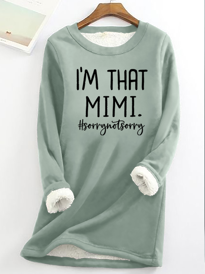 Funny Mimi Gift I'm That Mimi Womens Warmth Fleece Sweatshirt