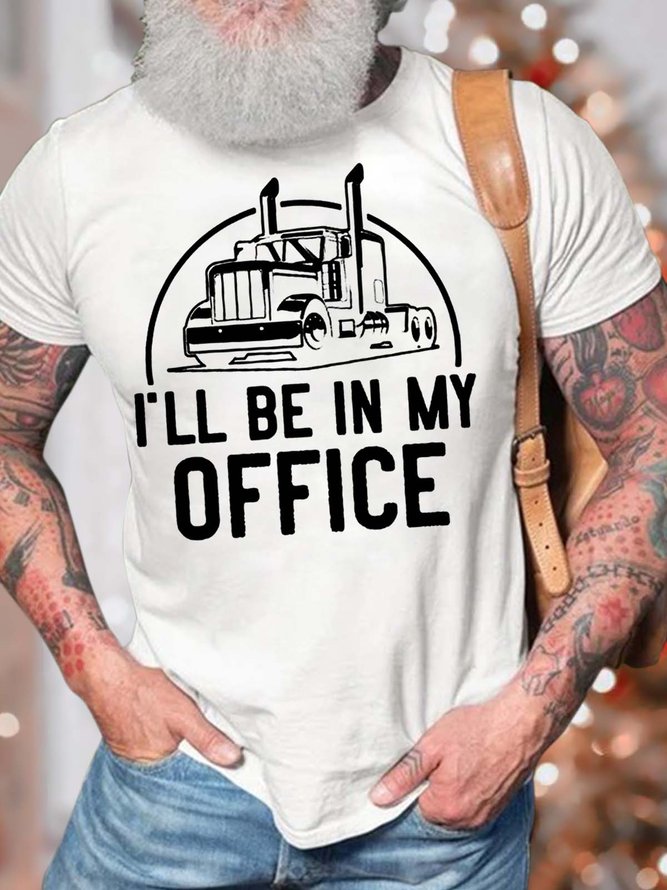 Men’s I’ll Be In My Office Casual Text Letters Cotton T-Shirt