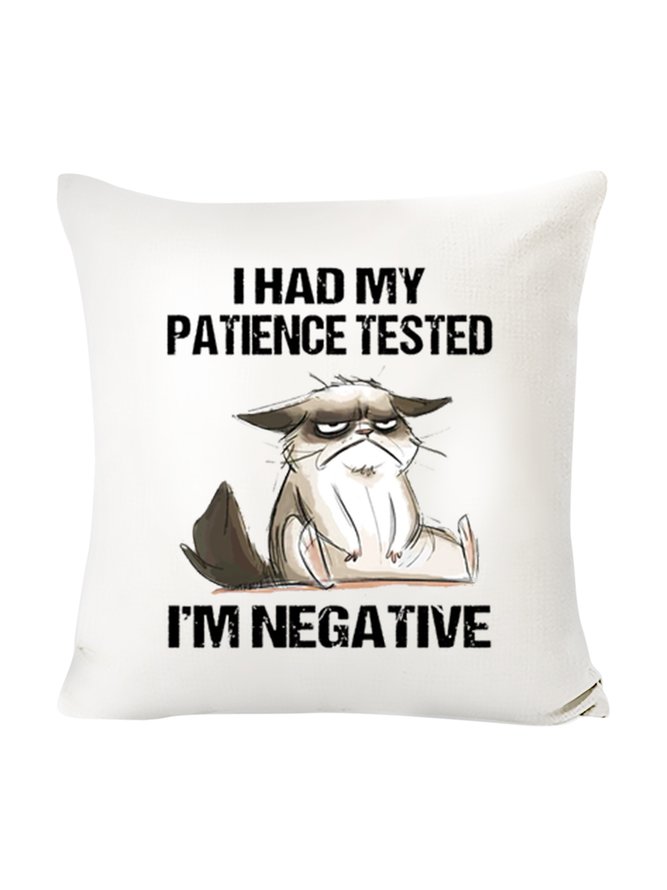 20*20 Womens I Had My Patience Tested I'm Negative Cat Funny Sarcasm Pillow Covers Decorations For Home