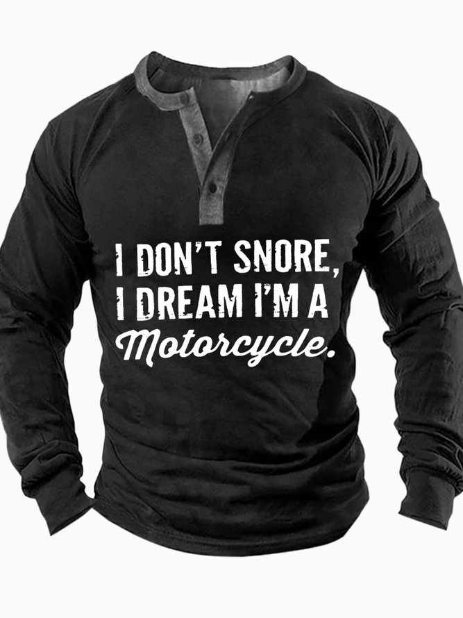 Men's I Don't Snore I Dream I Am A Motorcycle Funny Graphic Print Regular Fit Half Turtleneck Casual Top