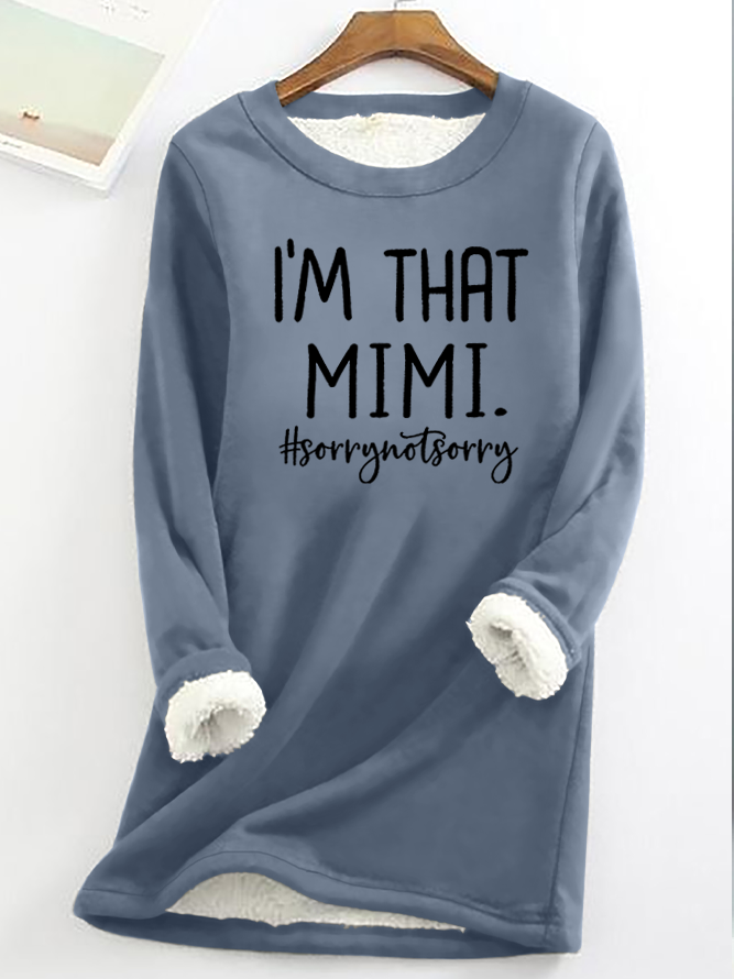 Funny Mimi Gift I'm That Mimi Womens Warmth Fleece Sweatshirt