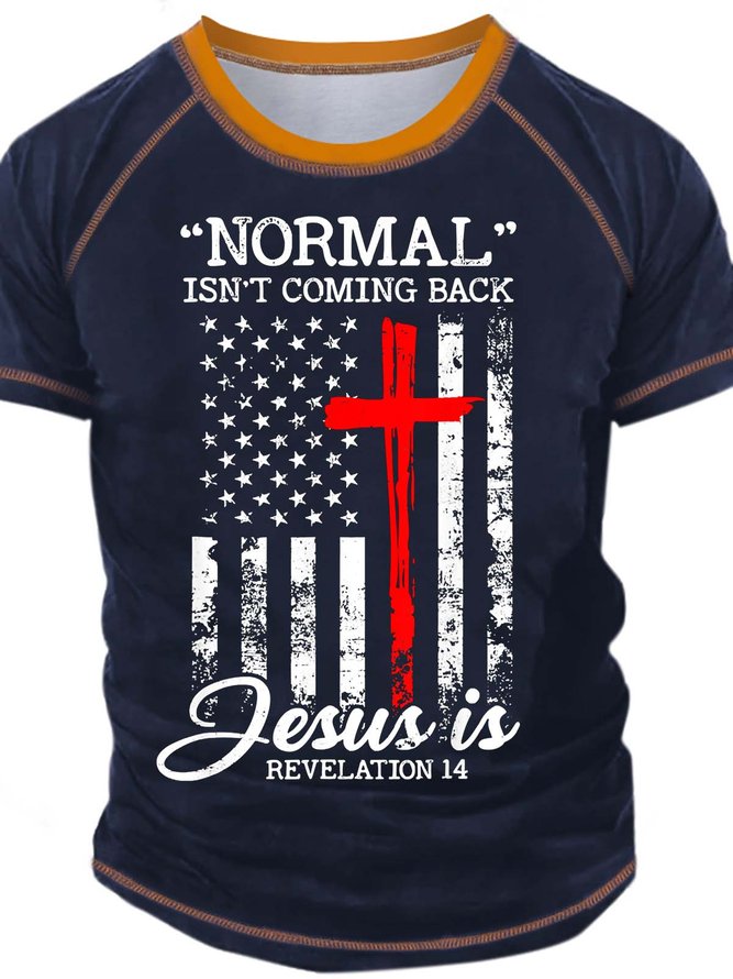 Men’s Normal Isn’t Coming Back Jesus Is Crew Neck Regular Fit Text Letters Casual T-Shirt