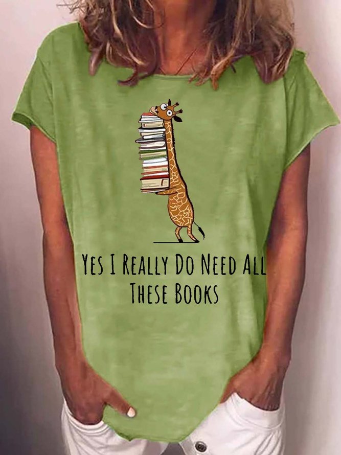 Women's Yes I Really Need These Books Print Casual Crew Neck T-Shirt