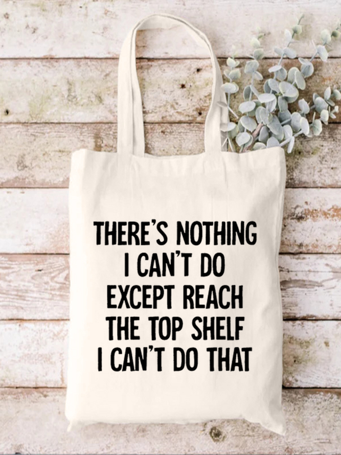 There's Nothing I Can't Do Funny Text Letters Casual Shopping Tote Bag