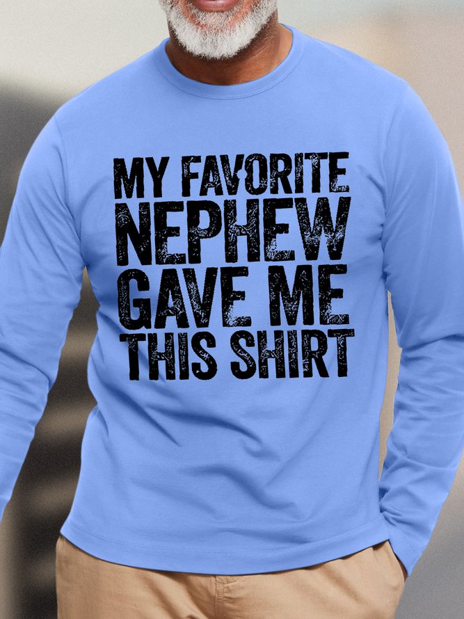 Men's My Favorite Nephew Gave Me This Shirt Funny Graphic Print Casual Text Letters Crew Neck Top
