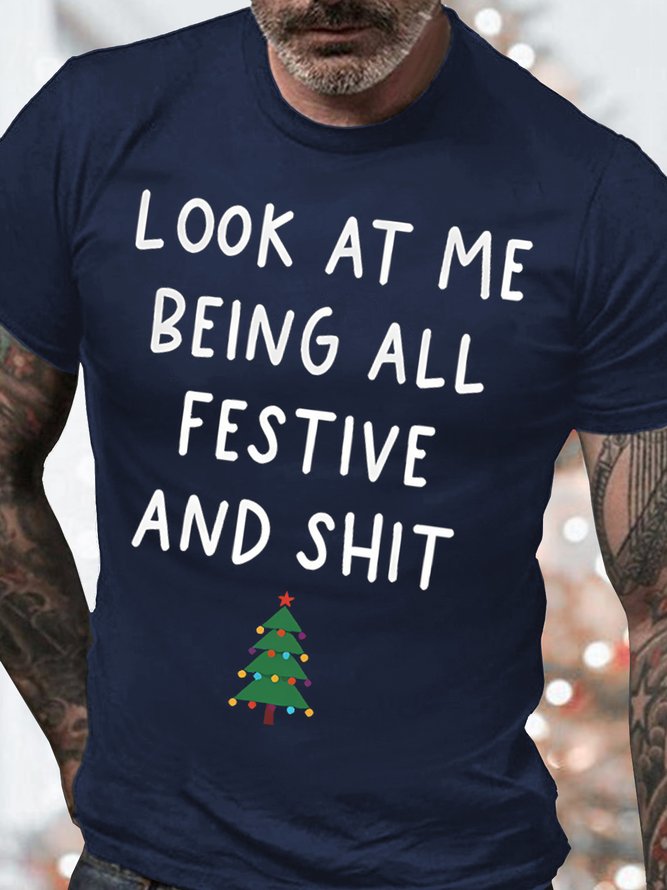 Men's Look At My Being All Festive Funny Graphic Print Cotton Casual Loose Crew Neck T-Shirt