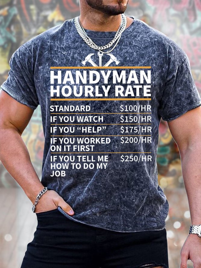 Men's Handyman Hourly Rate Funny Graphic Print Crew Neck Text Letters Casual Loose T-Shirt