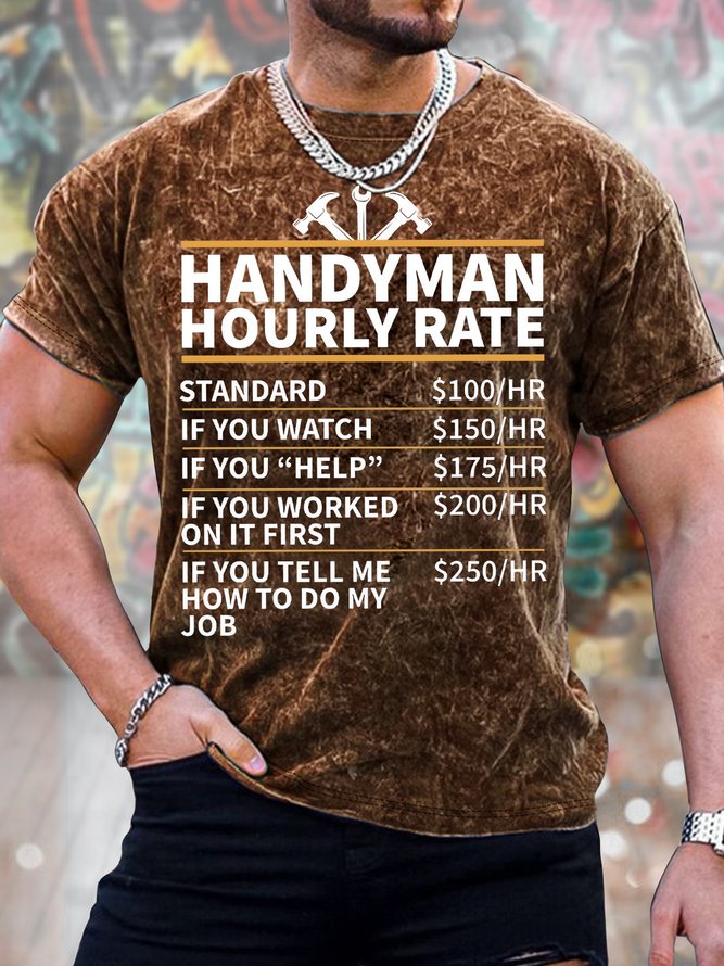 Men's Handyman Hourly Rate Funny Graphic Print Crew Neck Text Letters Casual Loose T-Shirt