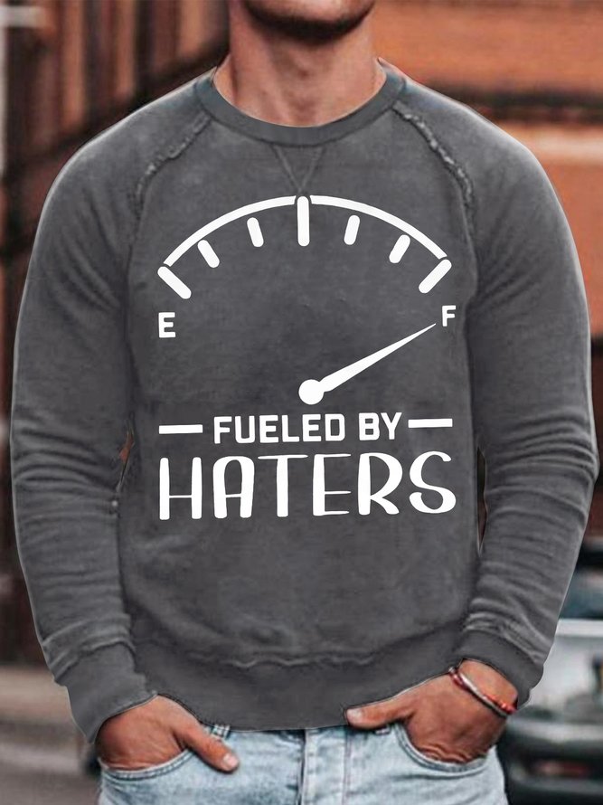 Men's Fueled By Haters Funny Graphic Print Casual Cotton-Blend Text Letters Loose Sweatshirt