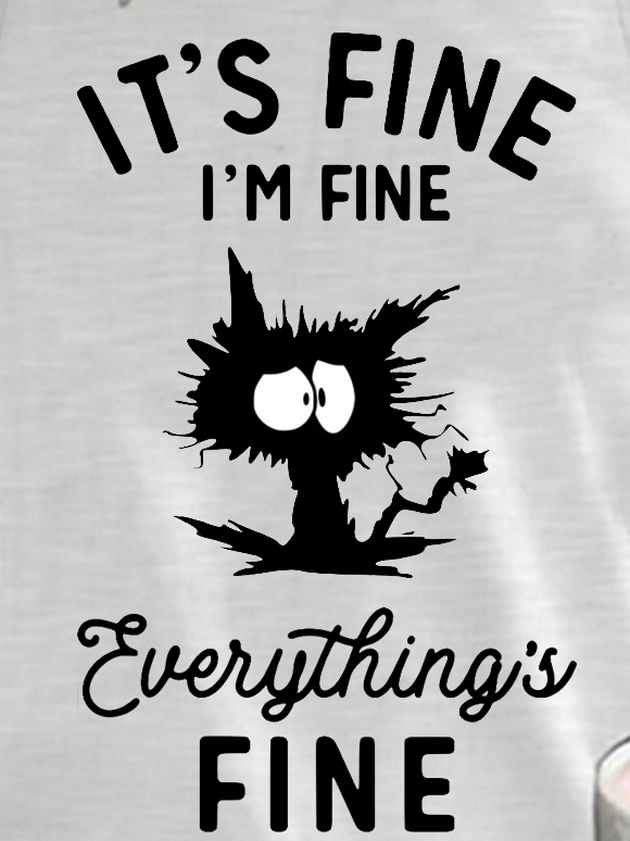 Womens It's Fine I'm Fine Everything Is Fine Funny Cat Sarcastic Tank & Cami