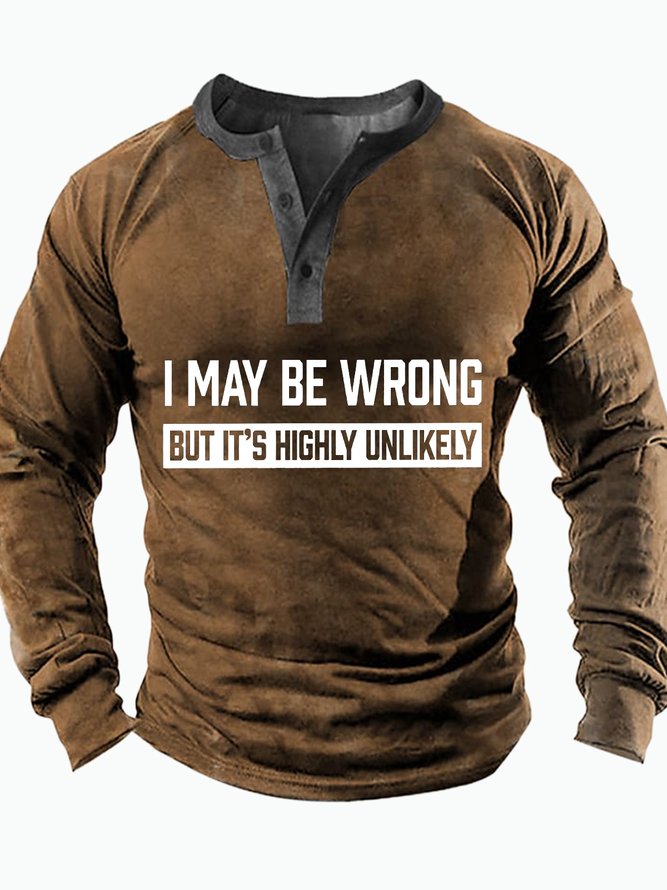 Men's I May Be Wrong But It Is Highly Unlikely Funny Graphic Print Casual Text Letters Half Turtleneck Regular Fit Top