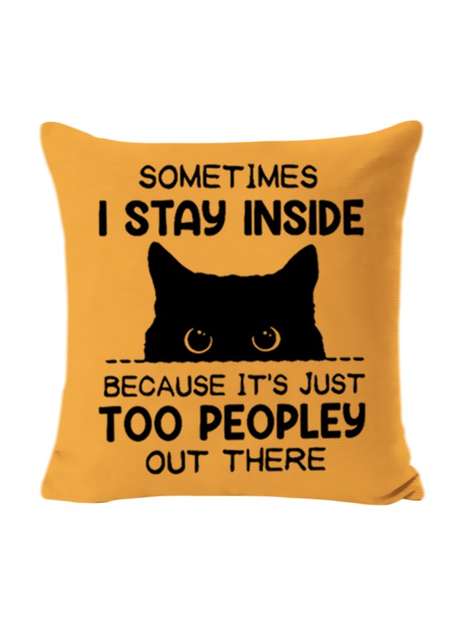18*18 Funny Women Sometimes I Stay Inside Because It's Just Too People Out There Backrest Cushion Pillow Covers Decorations For Home