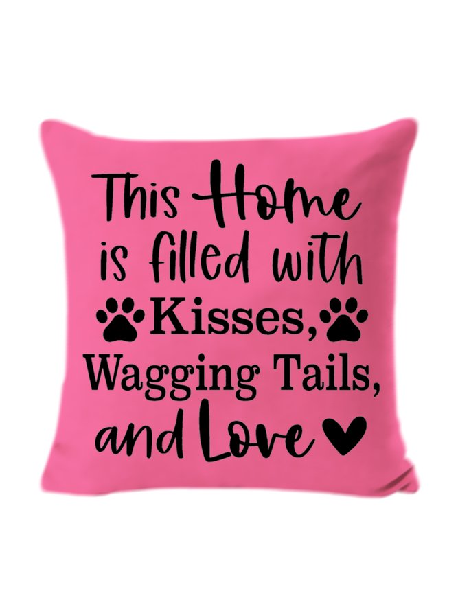 18*18 His Home Is Filled With Kisses Wagging Tails And Love Dog Lover Backrest Cushion Pillow Covers Decorations For Home