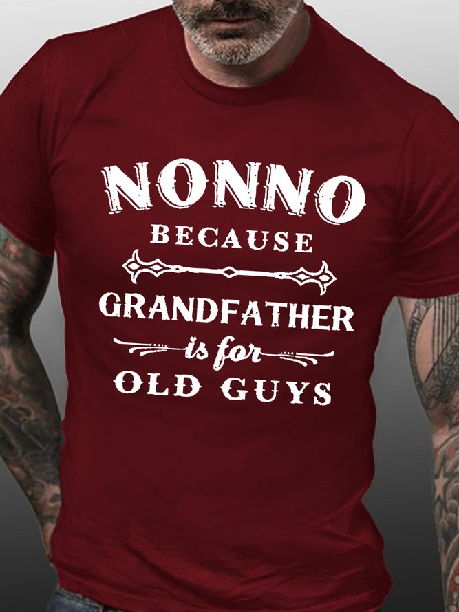 Men's Nonno Because Grandfather Is For Old Guys Funny Graphic Print Casual Cotton Text Letters Loose T-Shirt