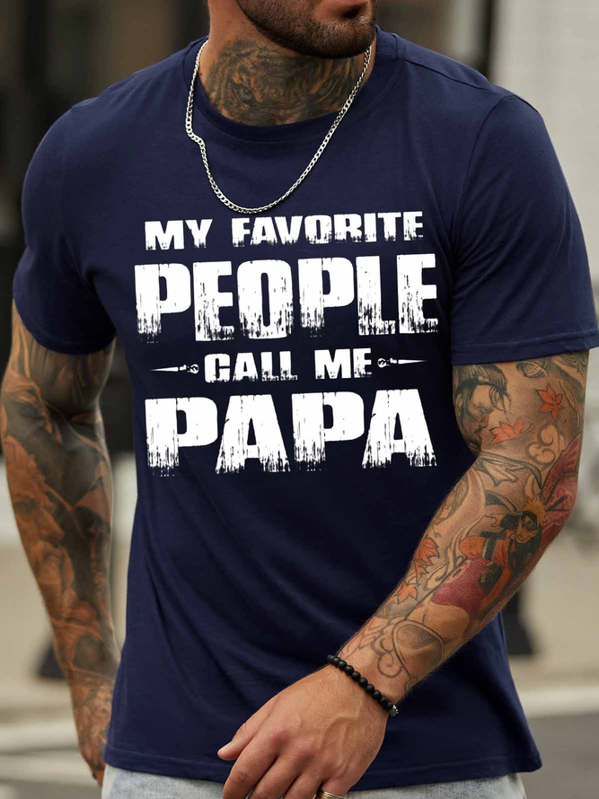Men's My Favorite People Call Me Papa Funny Graphic Print Cotton Crew Neck Text Letters Casual T-Shirt