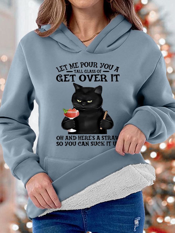 Let Me Pour You A Tall Glass Of Get Over It Oh And Here’s A Straw So You Can Suck It Up Womens Winter Warm Fleece Hoodie