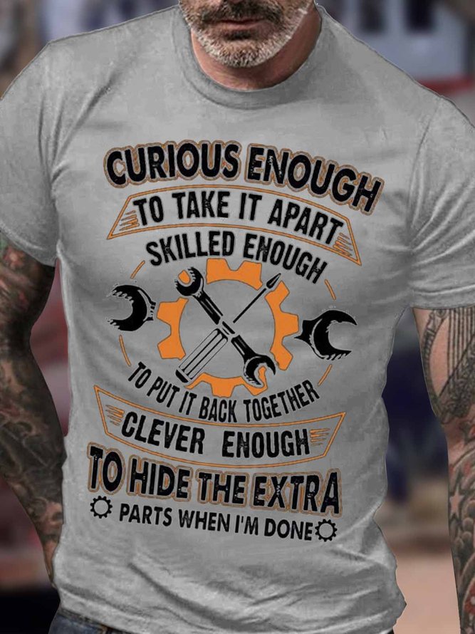 Men's Curious Enough To Take It Apart Skilled Enough To Put It Back Together Funny Graphic Print Cotton Loose Casual Crew Neck T-Shirt