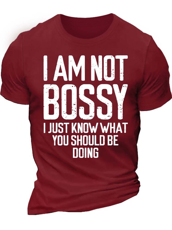 Men’s I Am Not Bossy I Just Know What You Should Be Doing Regular Fit Casual Text Letters Crew Neck T-Shirt