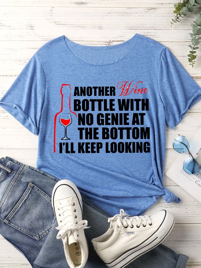 Lilicloth X Y Wine Lover Gift Another Wine Bottle With No Genie At The Bottom I'll Keep Looking Women's T-Shirt