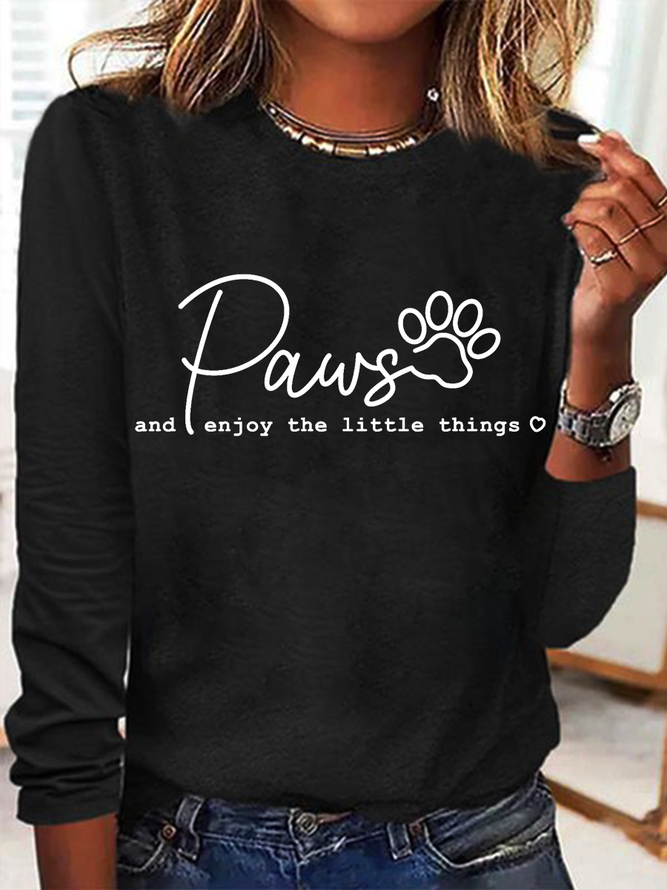 Women's Funny Dog Paw Enjoy The Little Things Regular Fit Long sleeve Top