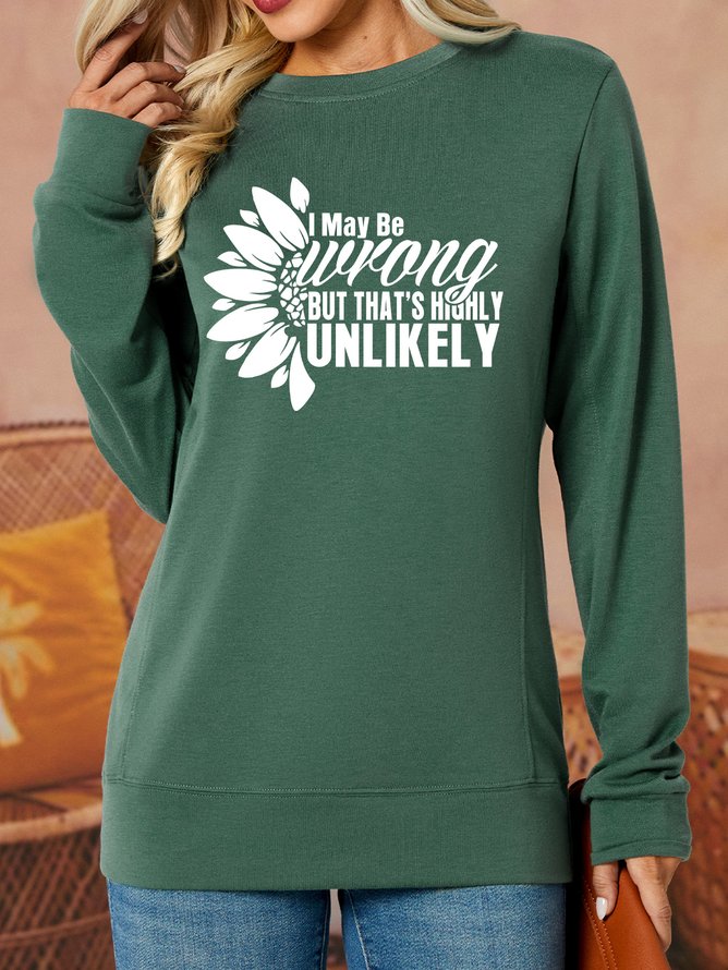 Lilicloth X Y I May Be Wrong But That's Highly Unlikely Women's Sweatshirt