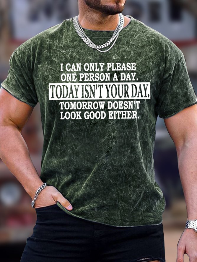 Men's I Can Only Please One Person A Day Tomorrow Doesn't Look Good Either Funny Graphic Print Text Letters Loose Casual Crew Neck T-Shirt