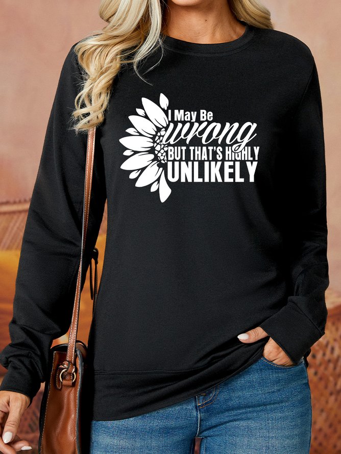 Lilicloth X Y I May Be Wrong But That's Highly Unlikely Women's Sweatshirt