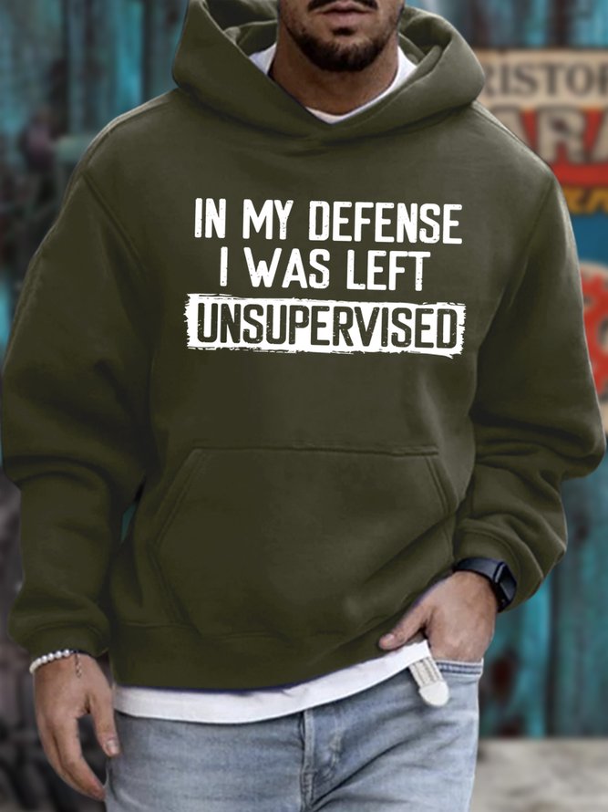 Men's In My Defense I Was Left Unsupervised Funny Graphic Print Loose Text Letters Hoodie Casual Sweatshirt