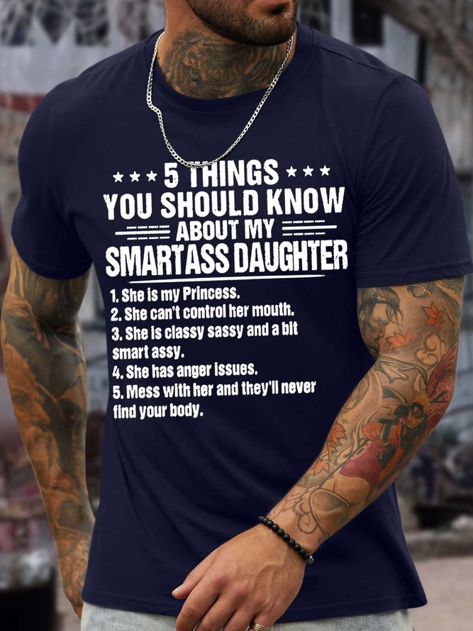 Men’s 5 Things You Should Know About My Smartass Daughter Crew Neck Casual T-Shirt