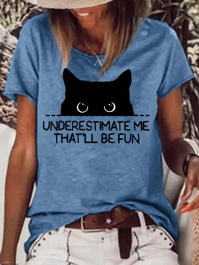 Women's Underestimate Me That'll Be Fun Casual Letters T-Shirt