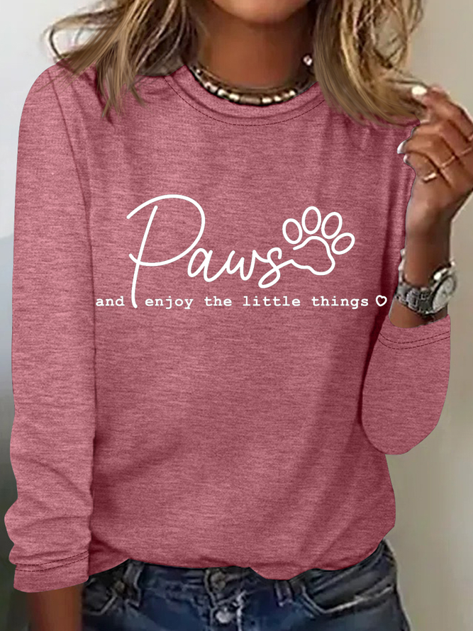 Women's Funny Dog Paw Enjoy The Little Things Regular Fit Long sleeve Top