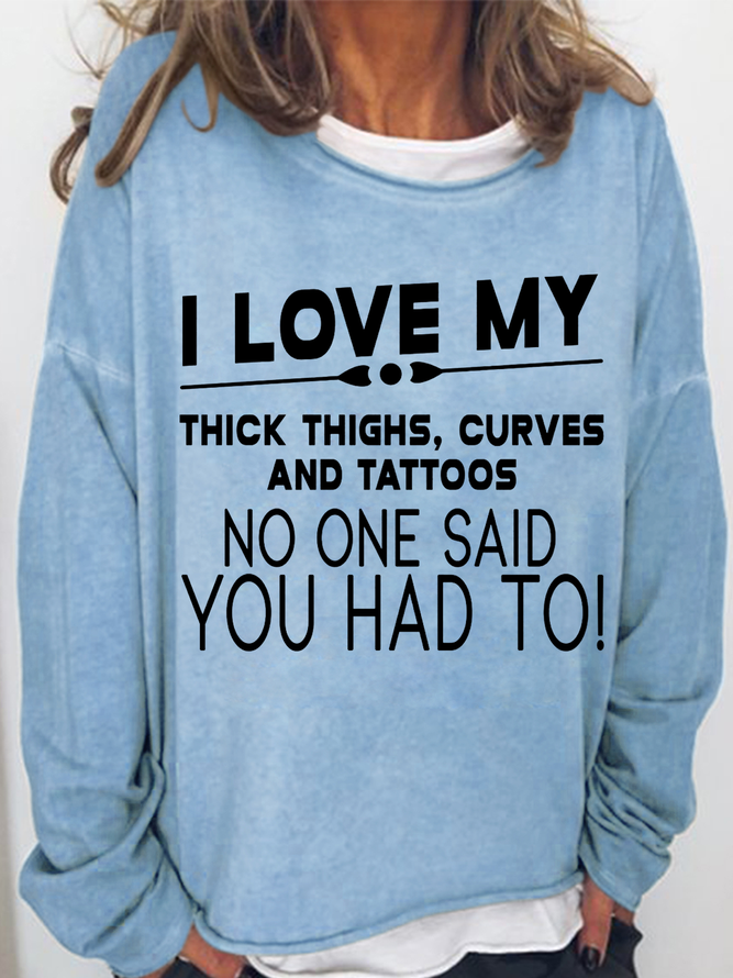 Women's Funny Word I Love My Thick Thighs Simple Loose Sweatshirt