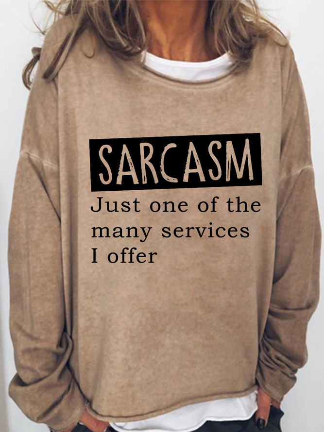 Women's Sarcasm Crew Neck Text Letters Loose Simple Sweatshirt