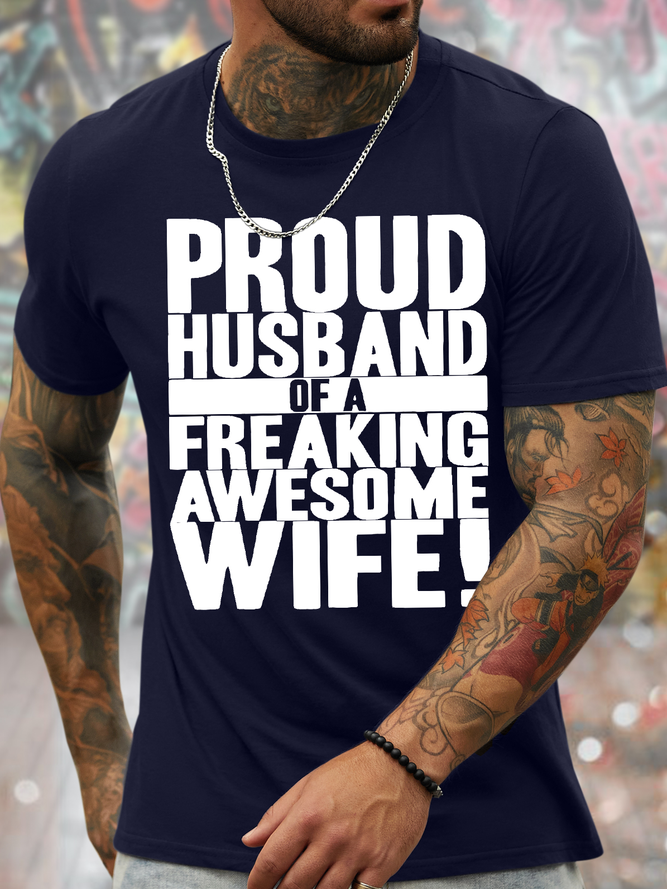 Men's Proud Husband Of A Freaking Awesome Wife Funny Graphic Print Valentine's Day Gift Couples Casual Cotton Text Letters T-Shirt