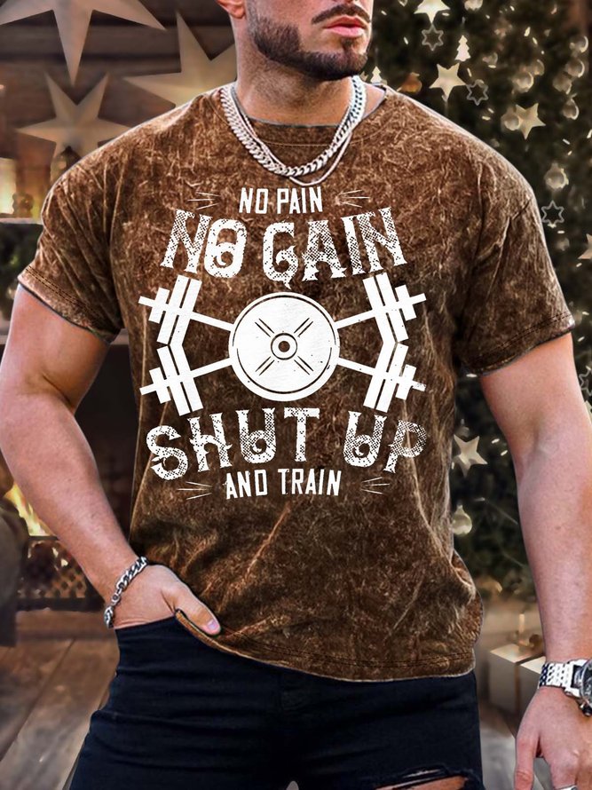 Men’s No Pain No Gain Shut Up And Train Casual Crew Neck Text Letters Regular Fit T-Shirt
