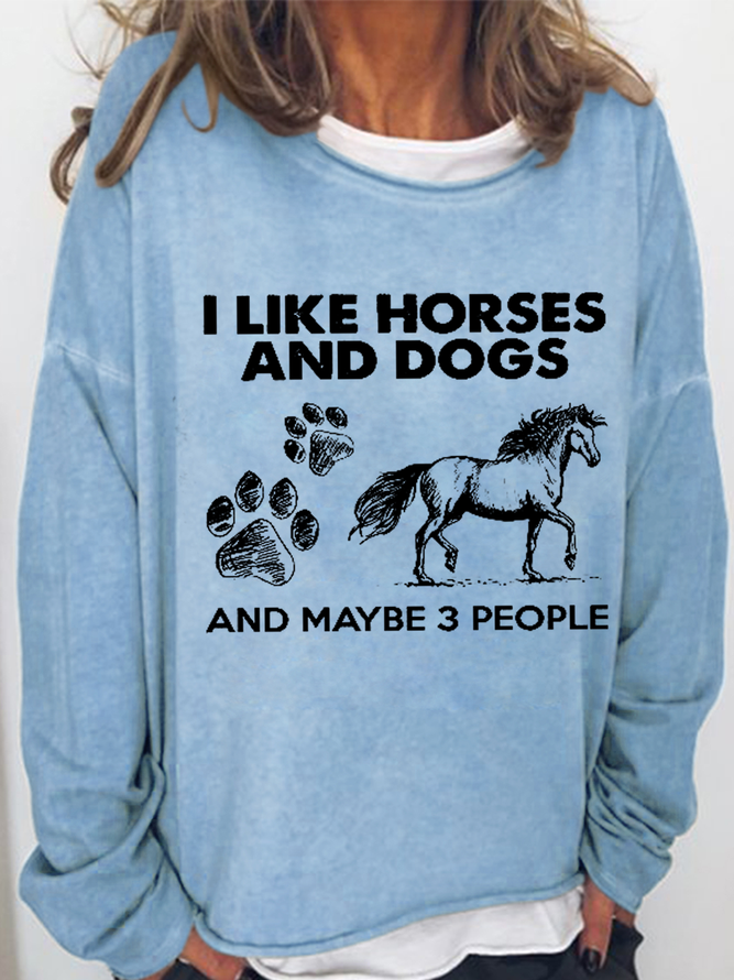 Women‘s Funny Word I like horses and dogs and maybe 3 people Loose Simple Crew Neck Sweatshirt