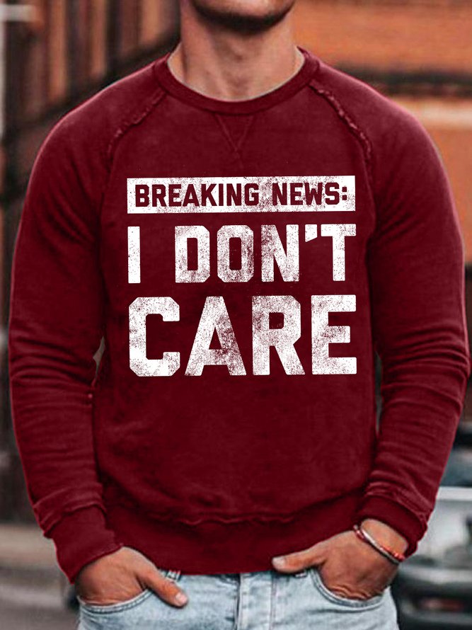 Men's Breaking News I Don't Care Funny Graphic Print Text Letters Casual Loose Sweatshirt