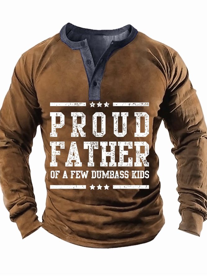 Men’s Proud Father Of A Few Dumbass Kids Half Open Collar Text Letters Casual Top