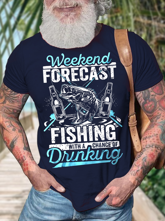 Men's Weekend Forecast Fishing With A Chance Of Drinking Funny Graphic Print Cotton Crew Neck Casual Text Letters T-Shirt