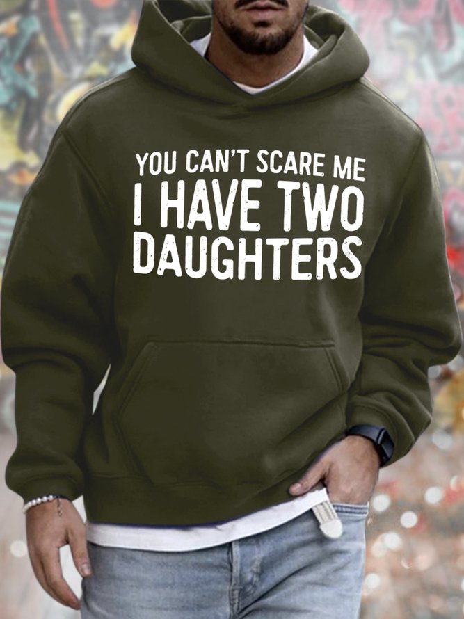 Men's You Can't Scare Me I Have Two Daughters Funny Graphic Print Loose Hoodie Casual Text Letters Sweatshirt