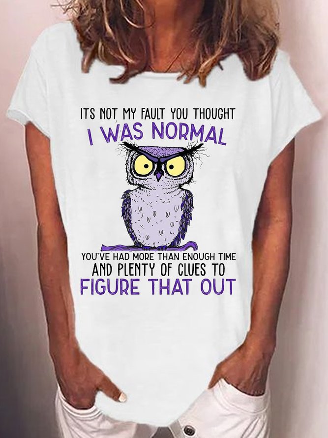 Women's Funny Owl I Was Normal Crew Neck Casual T-Shirt