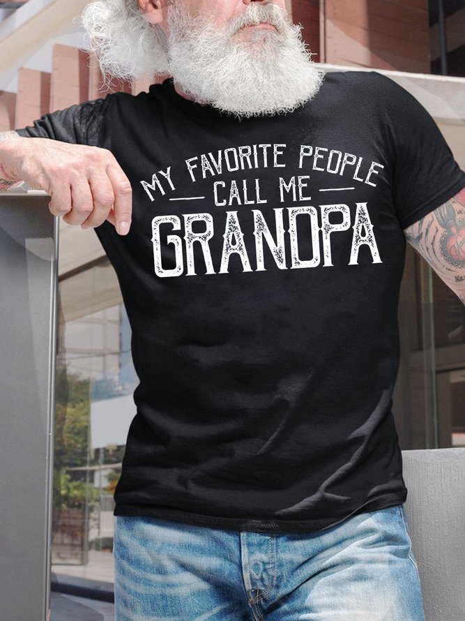 Men's My Favorite People Call Me Grandpa Funny Graphic Print Valentine's Day Gift Couple Loose Text Letters Casual Cotton T-Shirt