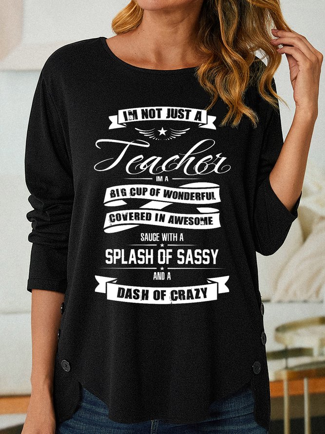 Lilicloth X Cadzart I'm Not Just A Teacher Women's Long Sleeve T-Shirt