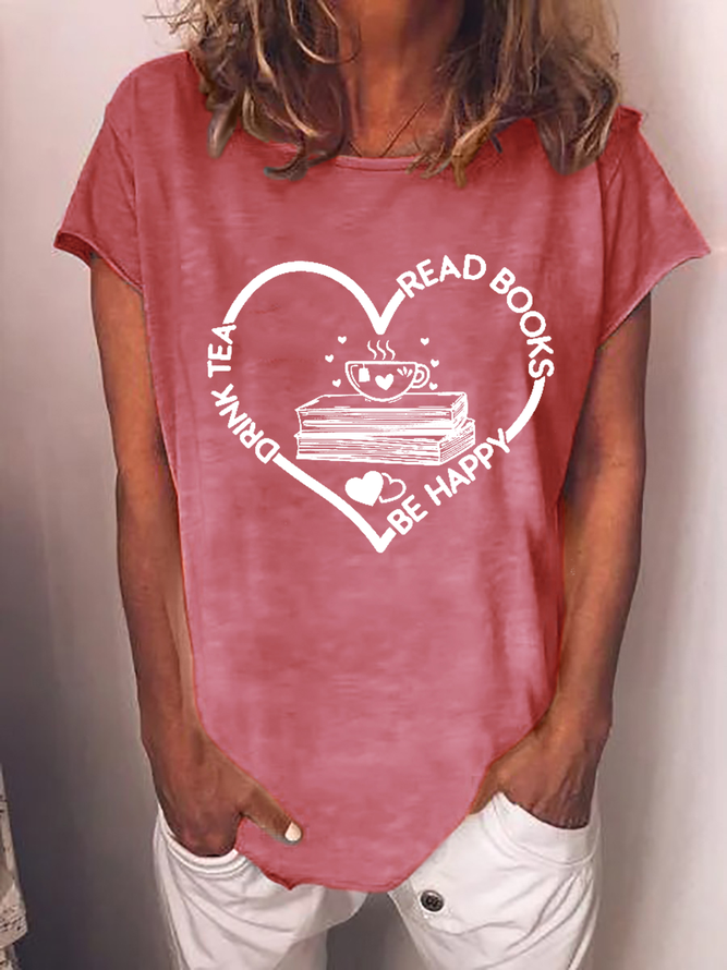 Women's Book Lover Drink Tea Read Books Be Happy Cotton-Blend Loose Casual T-Shirt