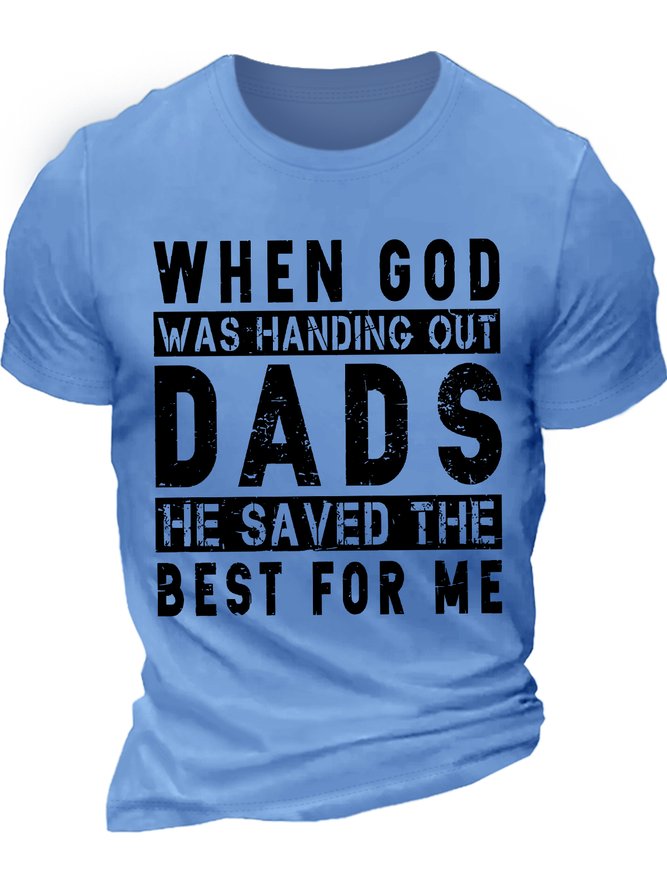 Men's When God Was Handing Out Dads He Saved The Best For Me Funny Game Graphic Print Text Letters Casual Cotton Crew Neck T-Shirt