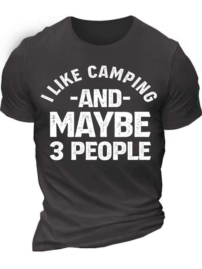 Men's I Like Camping And Maybe 3 People Casual Text Letters Regular Fit Crew Neck T-Shirt