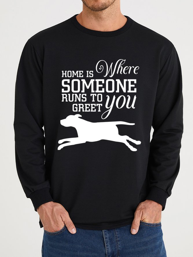 Lilicloth X Y Dog Lover Home Is Where Someone Runs To Greet You Men's Sweatshirt