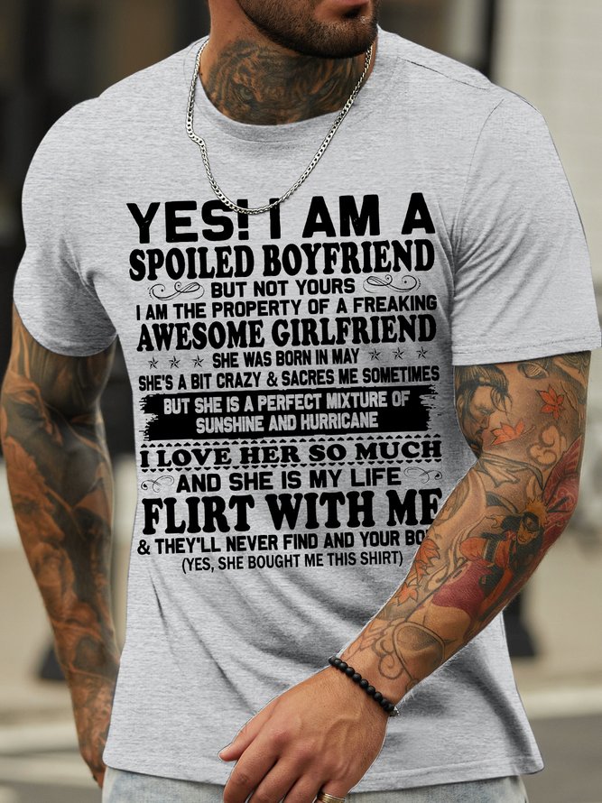 Men's Yes I Am A Spoiled Boy Friend But Not Yours Funny Graphic Print Valentine's Day Gift Crew Neck Cotton Text Letters Casual T-Shirt