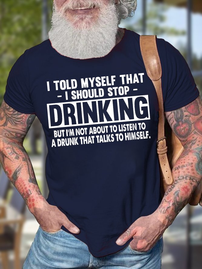 I Told Myself That I Should Stop Drinking Cotton Casual Text Letters Loose T-Shirt